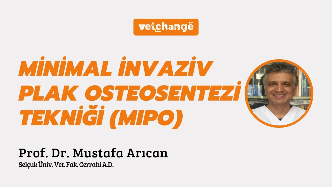 ''Minimal İnvaziv Plak Osteosentezi (MIPO) Tekniği" Prof. Dr. Mustafa Arıcan